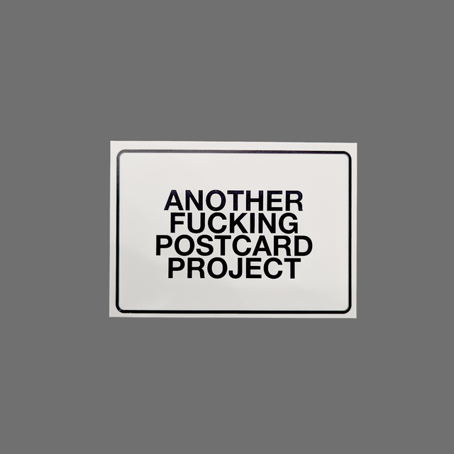 Another Fucking Postcard Project
