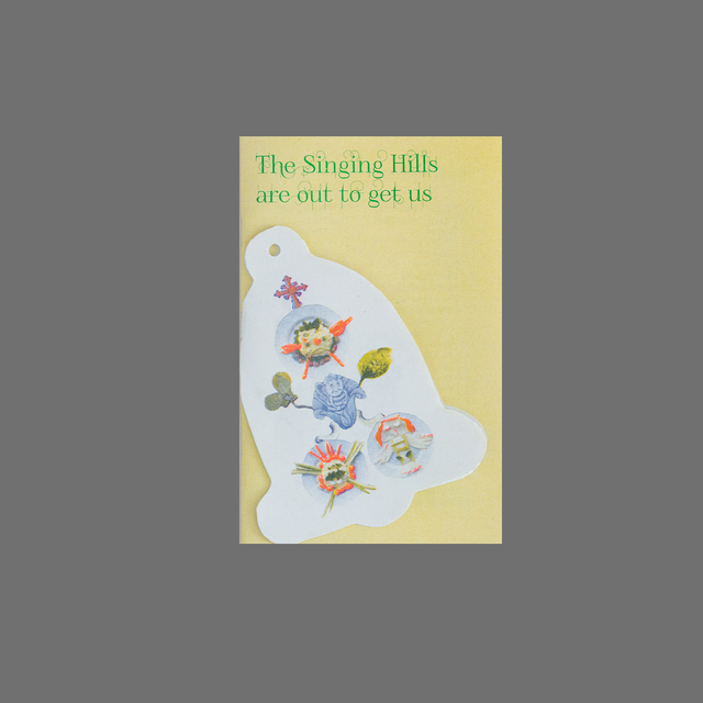 The Singing Hills are out to get us!