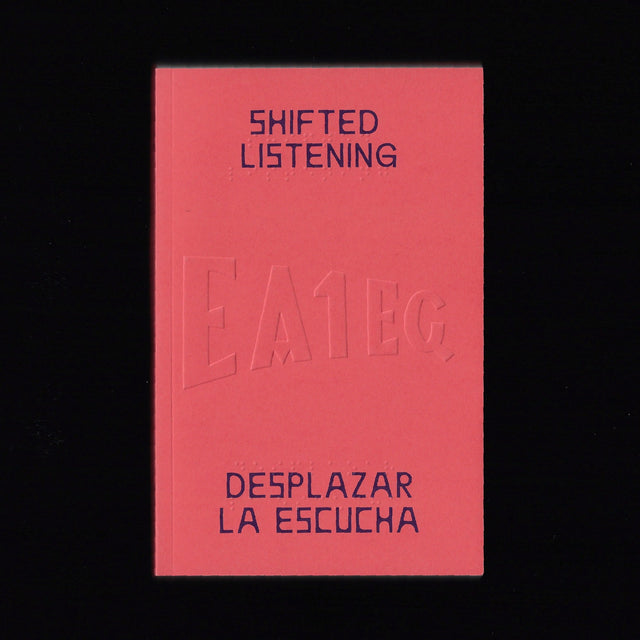 EA1EG: Shifted Listening / Desplazar la escucha