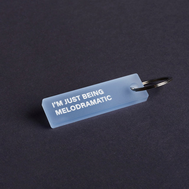 I'm just being melodramatic - small keytag